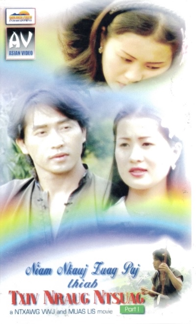 Niam Nkauj Zuag Paj & Txiv Nraug Ntsuag Part 1 Movie Poster